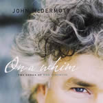 John McDermott - On a Whim - The Songs of Ron Sexsmith John McDermott - On a Whim - The Songs of Ron Sexsmith